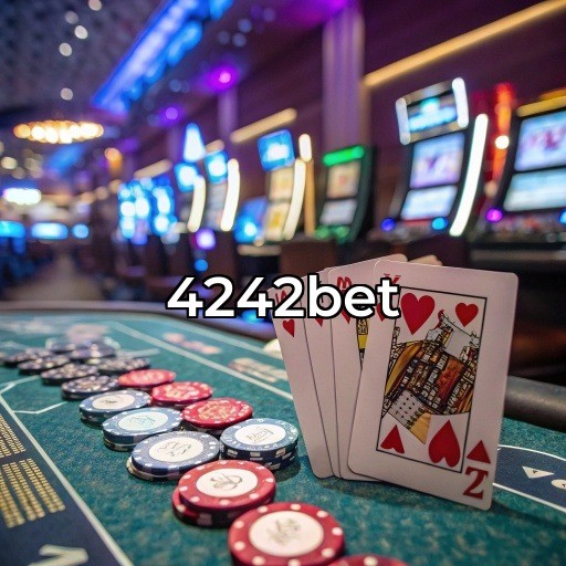 Descubra a Emoção do Cassino Ao Vivo na 4242bet